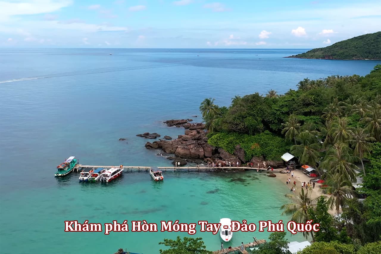 Khám phá Hòn Móng Tay - Đảo Phú Quốc